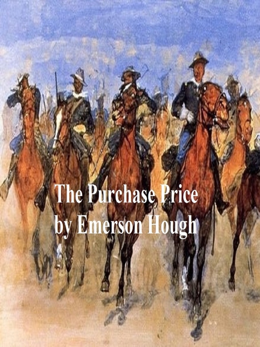 Title details for The Purchase Price Or the Cause of Compromise by Emerson Hough - Wait list